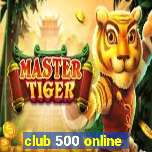 club 500 online